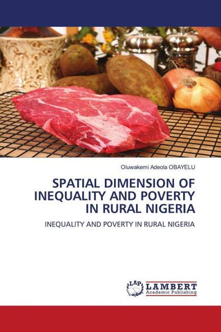SPATIAL DIMENSION OF INEQUALITY AND POVERTY IN RURAL NIGERIA