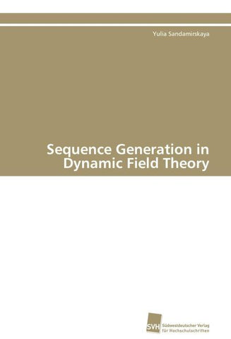 Sequence Generation in Dynamic Field Theory