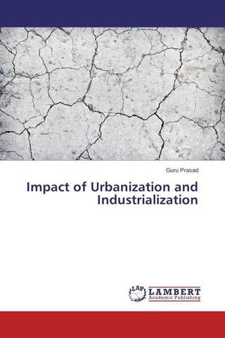 Impact of Urbanization and Industrialization