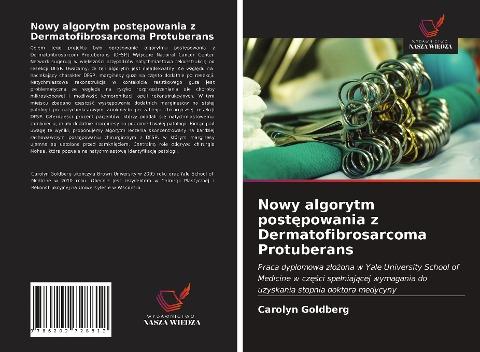 Nowy algorytm post¿powania z Dermatofibrosarcoma Protuberans