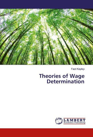 Theories of Wage Determination