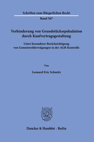 Verhinderung von Grundstücksspekulation durch Kaufvertragsgestaltung.