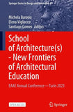 School of Architecture(s) - New Frontiers of Architectural Education