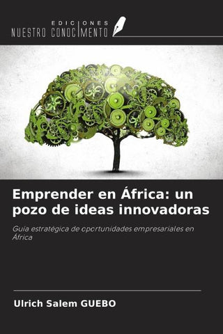 Emprender en África: un pozo de ideas innovadoras