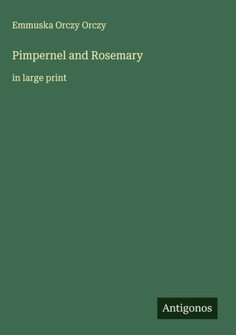 Pimpernel and Rosemary