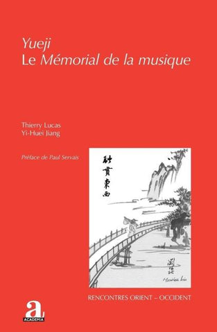 Yueji. Le Mémorial de la musique