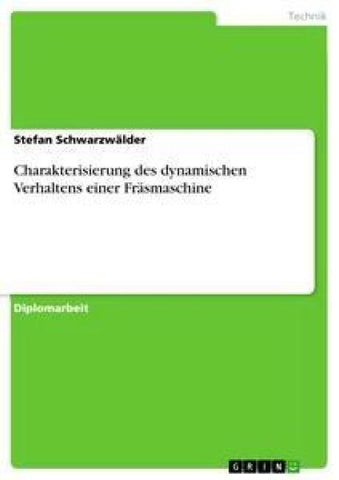 Charakterisierung des dynamischen Verhaltens einer Fräsmaschine