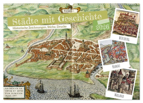 Städte mit Geschichte: Historische Zeichnungen, Stiche, Drucke (Wandkalender 2026 DIN A2 quer), CALVENDO Monatskalender