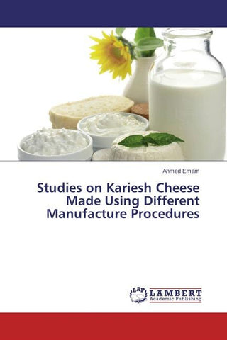 Studies on Kariesh Cheese Made Using Different Manufacture Procedures
