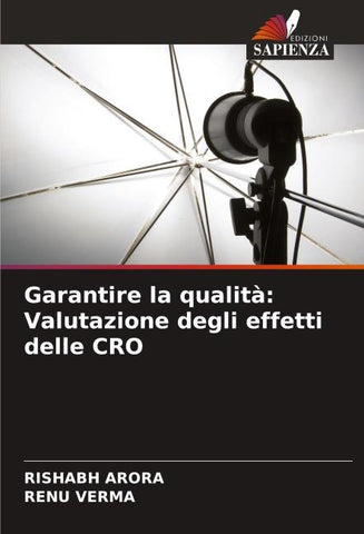 Garantire la qualità: Valutazione degli effetti delle CRO
