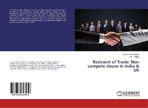Restraint of Trade: Non compete clause in India & UK