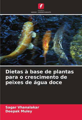 Dietas à base de plantas para o crescimento de peixes de água doce