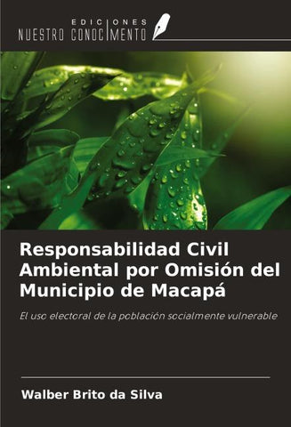 Responsabilidad Civil Ambiental por Omisión del Municipio de Macapá