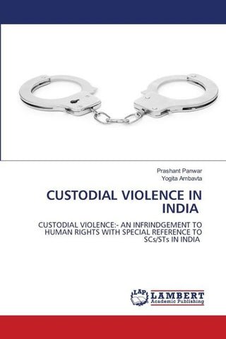 CUSTODIAL VIOLENCE IN INDIA
