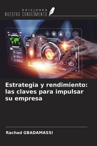 Estrategia y rendimiento: las claves para impulsar su empresa