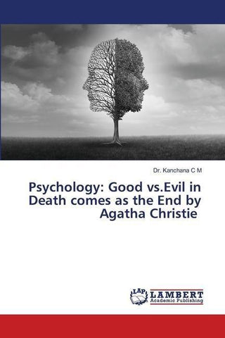 Psychology: Good vs.Evil in Death comes as the End by Agatha Christie