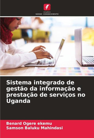Sistema integrado de gestão da informação e prestação de serviços no Uganda