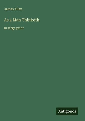 As a Man Thinketh
