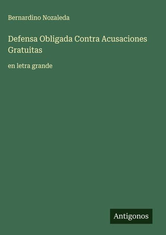 Defensa Obligada Contra Acusaciones Gratuitas