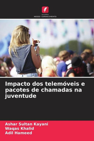 Impacto dos telemóveis e pacotes de chamadas na juventude