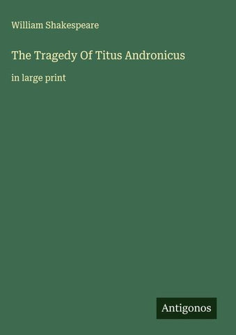 The Tragedy Of Titus Andronicus