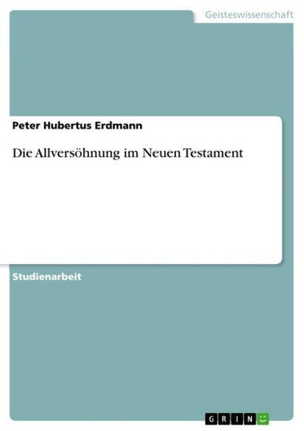 Die Allversöhnung im Neuen Testament
