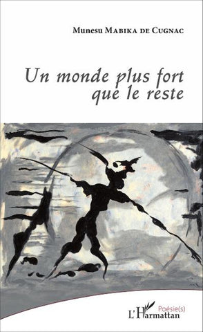 Un monde plus fort que le reste
