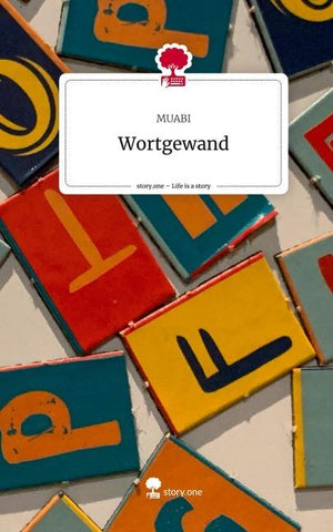 Wortgewand. Life is a Story - story.one