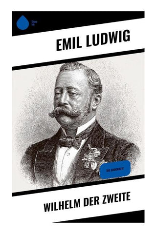 Wilhelm der Zweite