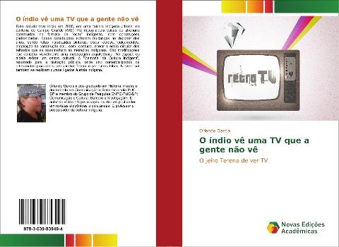 O índio vê uma TV que a gente não vê
