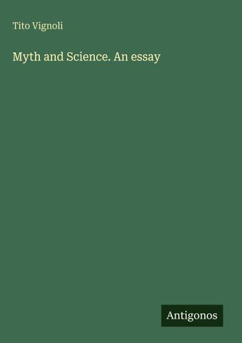 Myth and Science. An essay