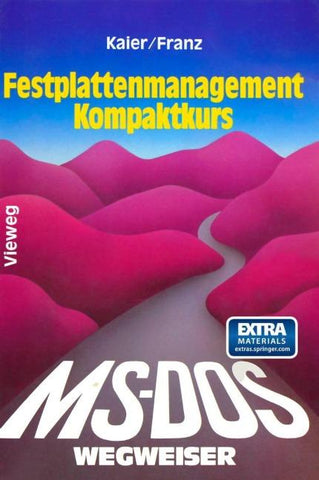 MS-DOS-Wegweiser Festplatten-Management Kompaktkurs