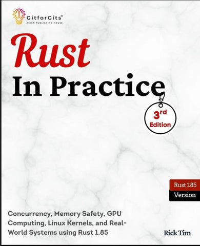 Rust In Practice, Third Edition
