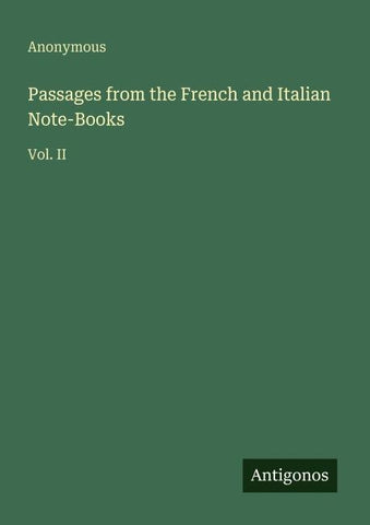 Passages from the French and Italian Note-Books