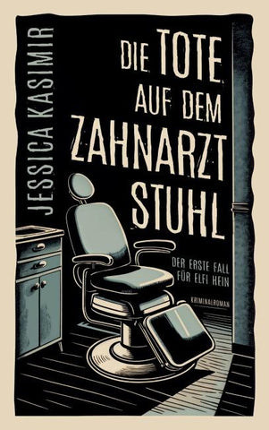 Die Tote auf dem Zahnarztstuhl