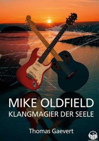 Mike Oldfield - Klangmagier der Seele