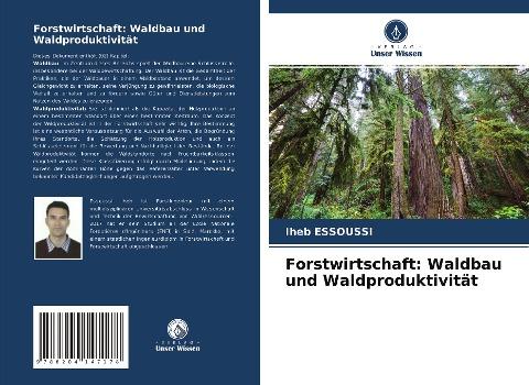 Forstwirtschaft: Waldbau und Waldproduktivität