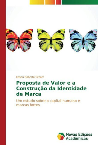 Proposta de Valor e a Construção da Identidade de Marca