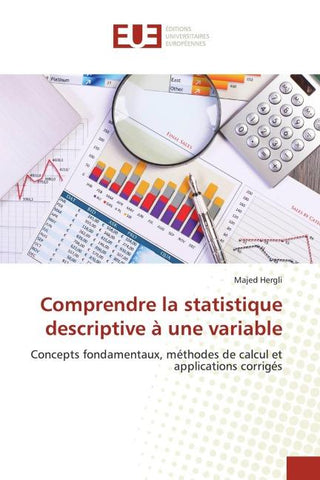 Comprendre la statistique descriptive à une variable