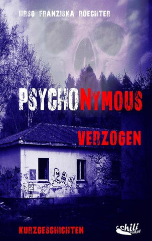 PSYCHONYMOUS – Verzogen