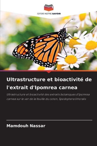 Ultrastructure et bioactivité de l'extrait d'Ipomrea carnea