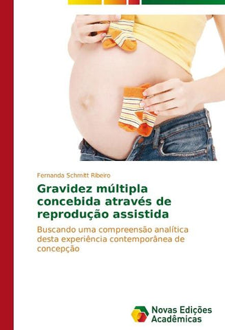 Gravidez múltipla concebida através de reprodução assistida
