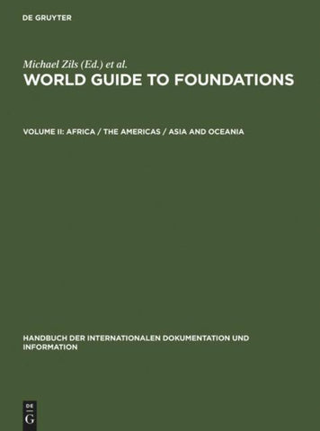World Guide to Foundations / Africa / The Americas / Asia and Oceania