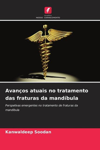 Avanços atuais no tratamento das fraturas da mandíbula
