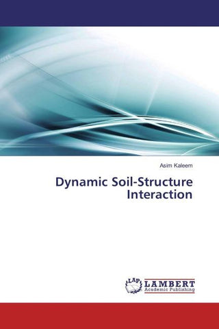 Dynamic Soil-Structure Interaction