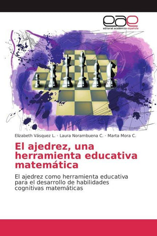 El ajedrez, una herramienta educativa matemática