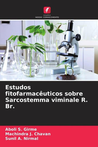Estudos fitofarmacêuticos sobre Sarcostemma viminale R. Br.