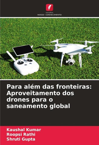 Para além das fronteiras: Aproveitamento dos drones para o saneamento global
