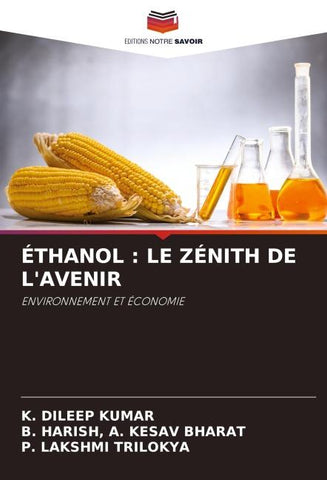 ÉTHANOL : LE ZÉNITH DE L'AVENIR