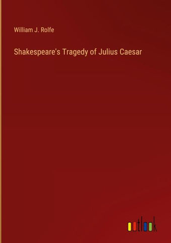 Shakespeare's Tragedy of Julius Caesar